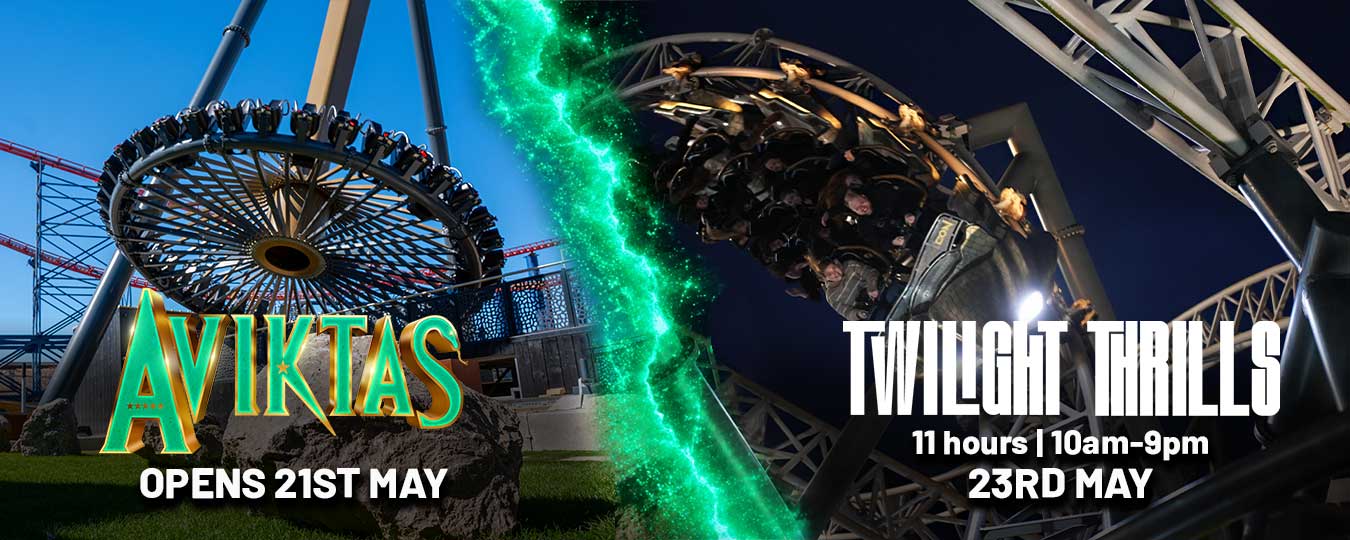 Aviktas Opens 21st May and Twilight Thrills 23rd May